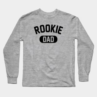 Rookie Dad Long Sleeve T-Shirt